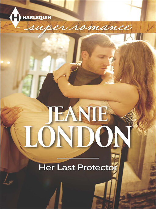 Title details for Her Last Protector by Jeanie London - Wait list